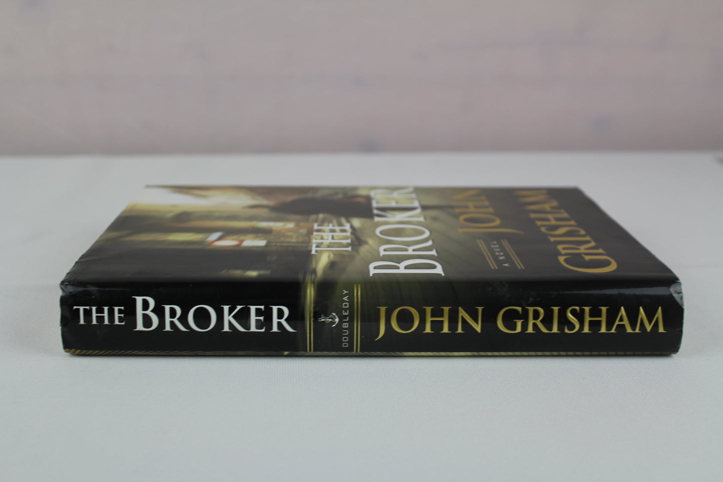 The Broker: A Novel by John Grisham