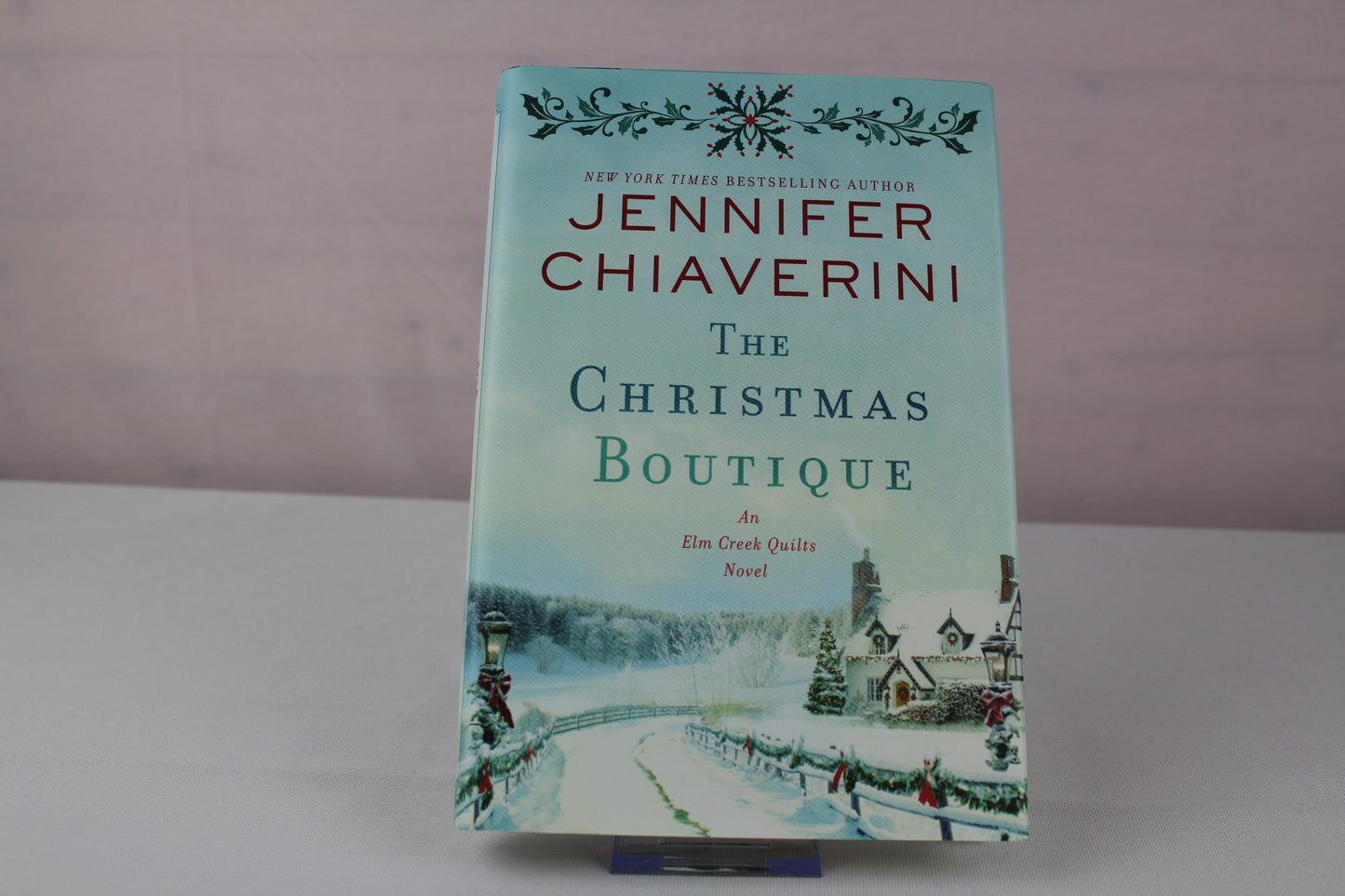 The Christmas Boutique: An Elm Creek Quilts Novel (The Elm Creek Quilts Series, 21) by Jennifer Chiaverini