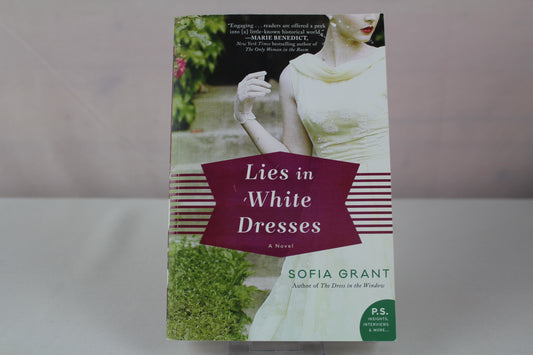 Lies in White Dresses: A Suspenseful Drama of Female Friendship and Fast Divorce in 1950s Reno – Inspired by True Stories by Sofia Grant