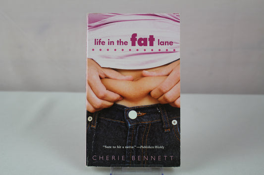 Life in the Fat Lane by Cherie Bennett