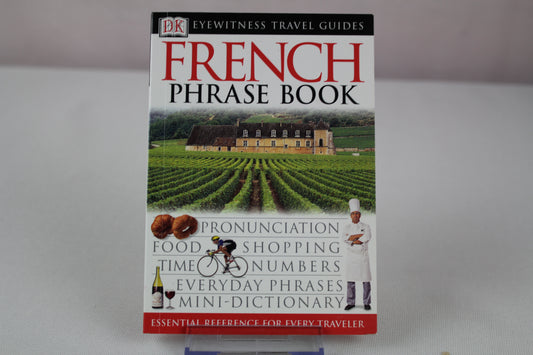 Eyewitness Travel Phrase Book French (EW Travel Guide Phrase Books) by DK