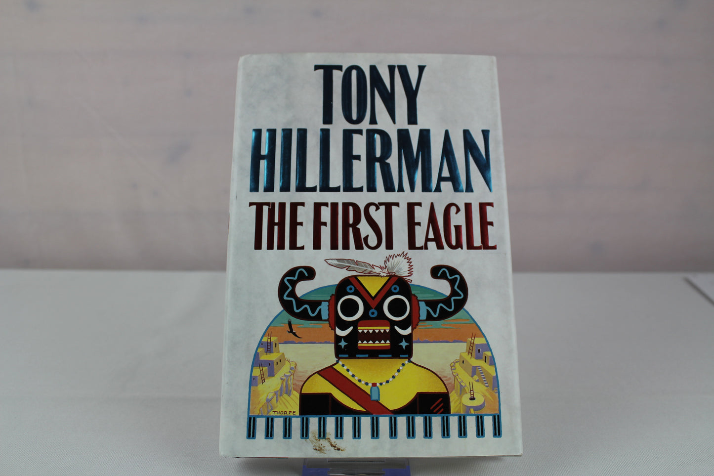 The First Eagle (A Leaphorn and Chee Novel) by Tony Hillerman