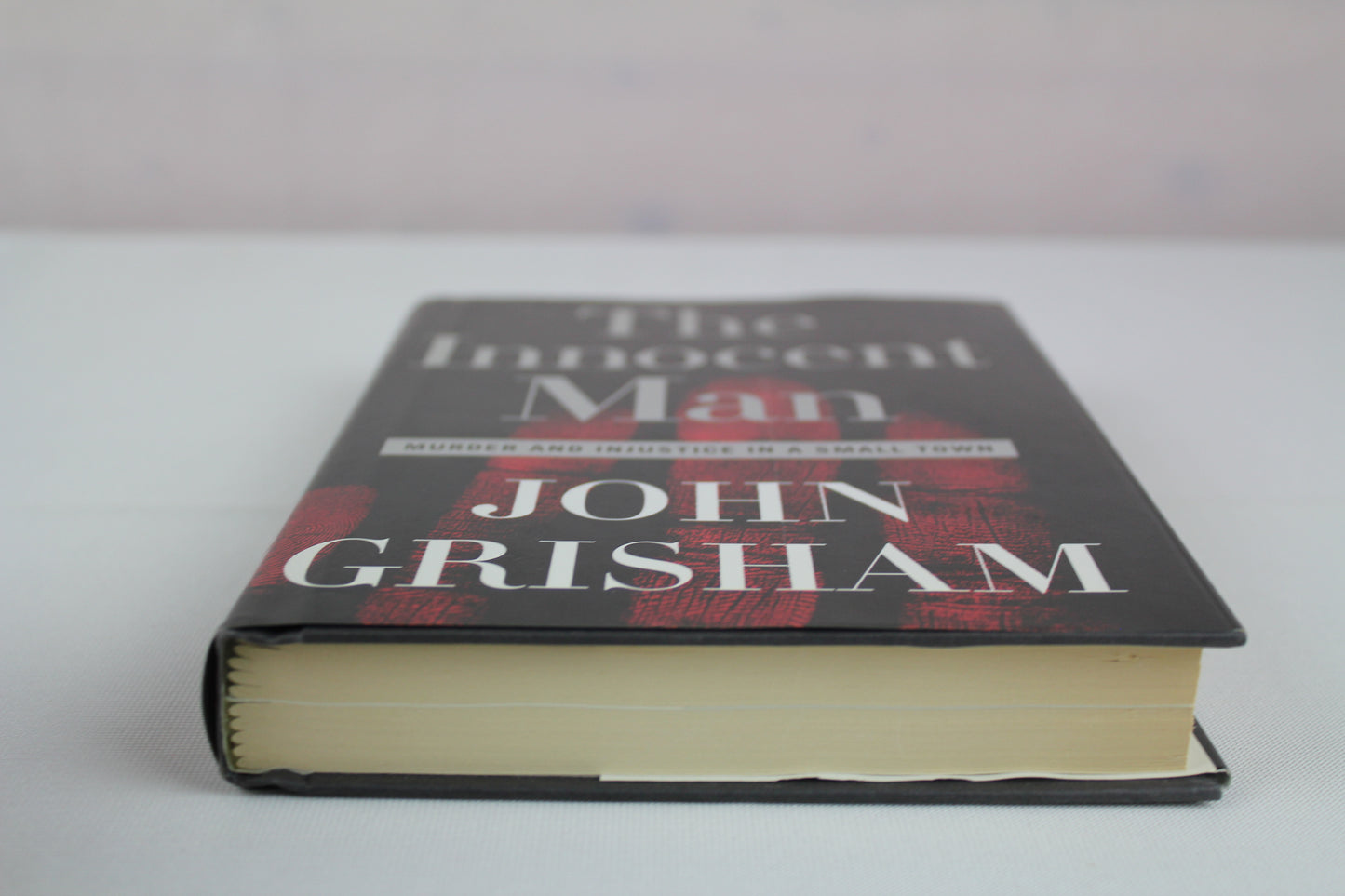 The Innocent Man: Murder and Injustice in a Small Town by John Grisham