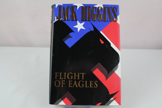 Flight of Eagles by Jack Higgins
