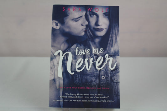 Love Me Never (Lovely Vicious) by Sara Wolf