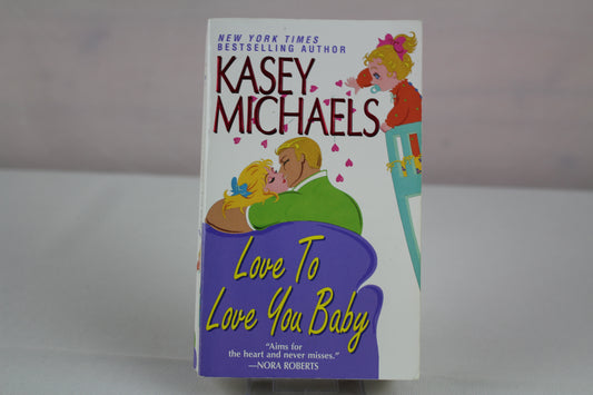 Love to Love You Baby by Kasey Michaels