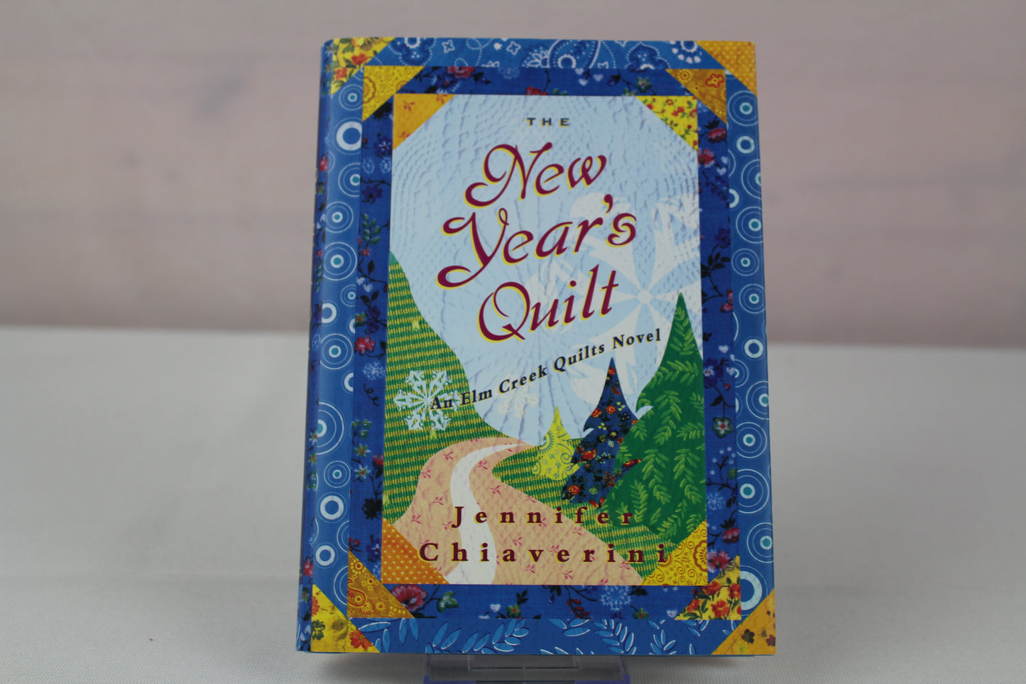 The New Year's Quilt (Elm Creek Quilts Series #11) by Jennifer Chiaverini