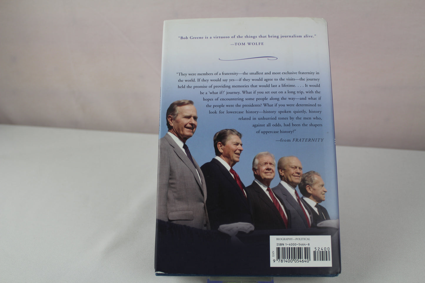 Fraternity: A Journey in Search of Five Presidents by Bob Greene