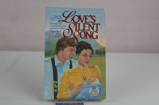 Love's Silent Song by June Masters Bacher