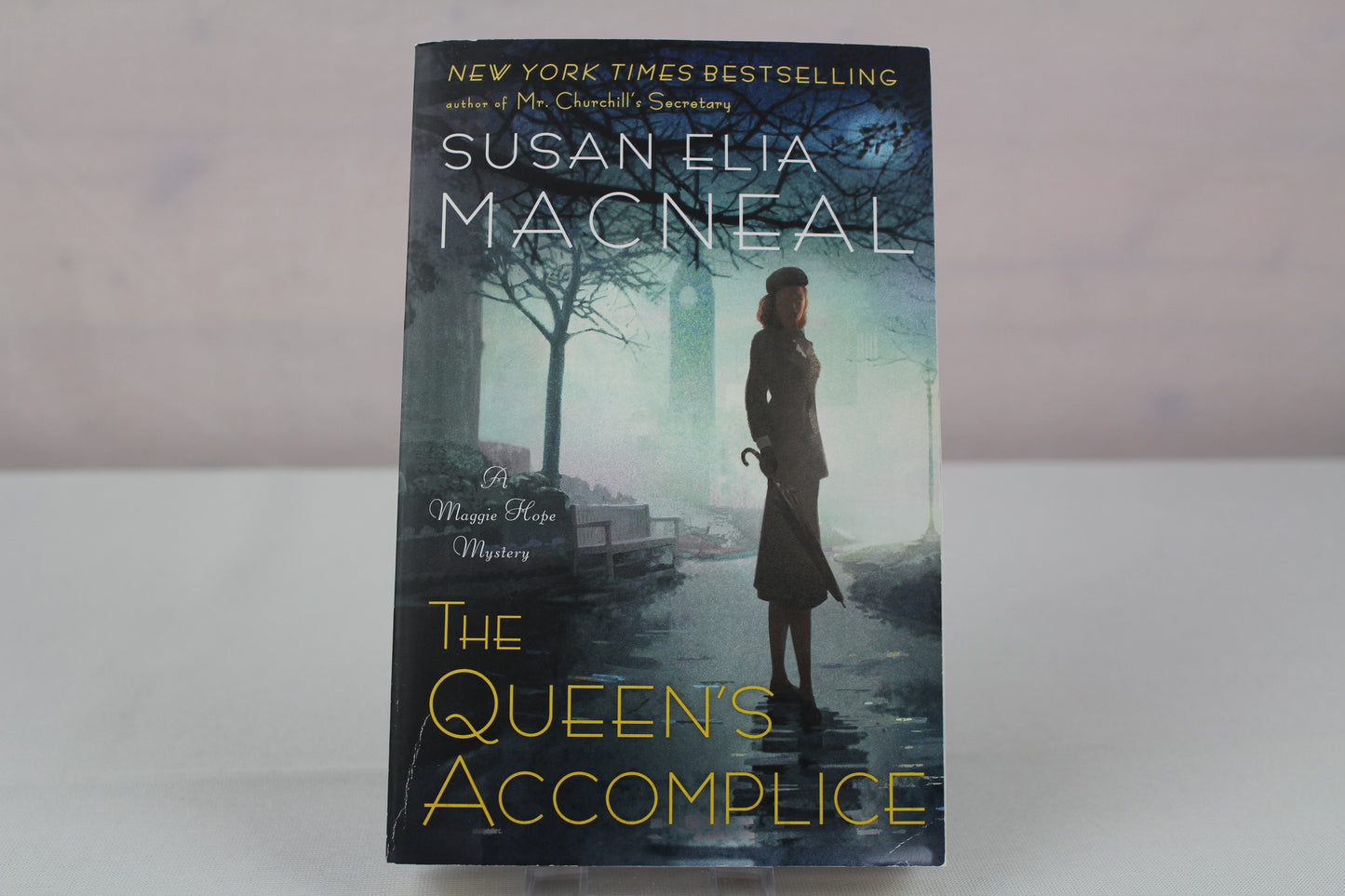 The Queen's Accomplice: A Maggie Hope Mystery by Susan Elia MacNeal