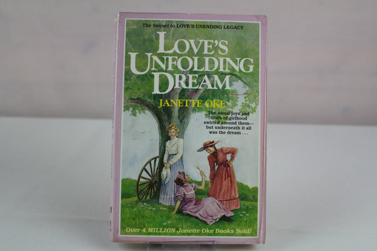 Love's Unfolding Dream (Love Comes Softly Series #6) by Janette Oke