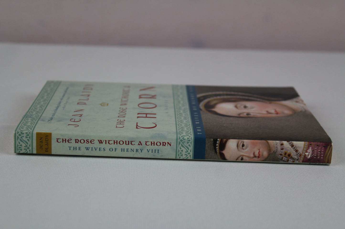 The Rose Without a Thorn: The Wives of Henry VIII by Jean Plaidy