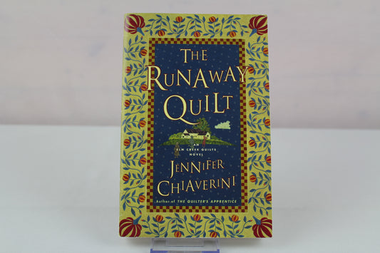 The Runaway Quilt (Elm Creek Quilts Series #4) by Jennifer Chiaverini