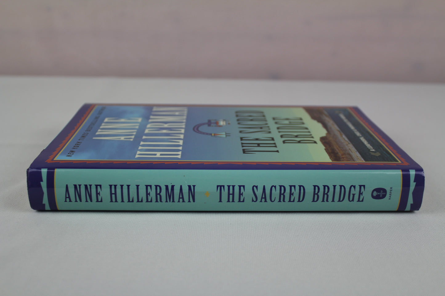 The Sacred Bridge: A Novel (A Leaphorn, Chee & Manuelito Novel, 7) by Anne Hillerman