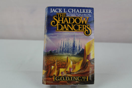 The Shadow Dancers (G. O. D. Inc, No. 2) by Jack L. Chalker