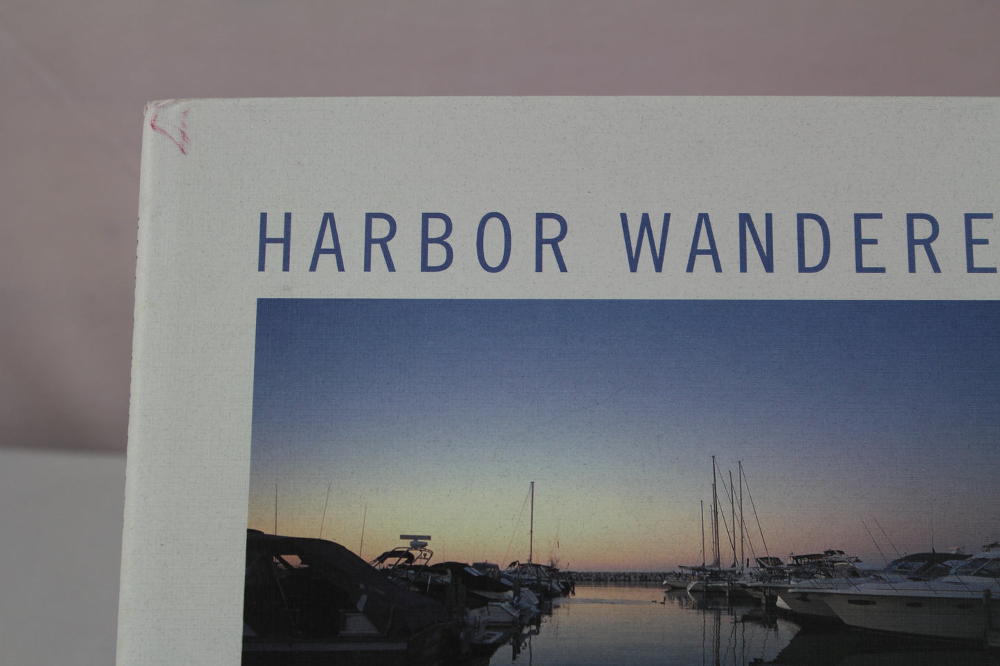 Harbor Wanderers: A Michigan Boating Experience by C. J. Elfont, Edna A. Elfont