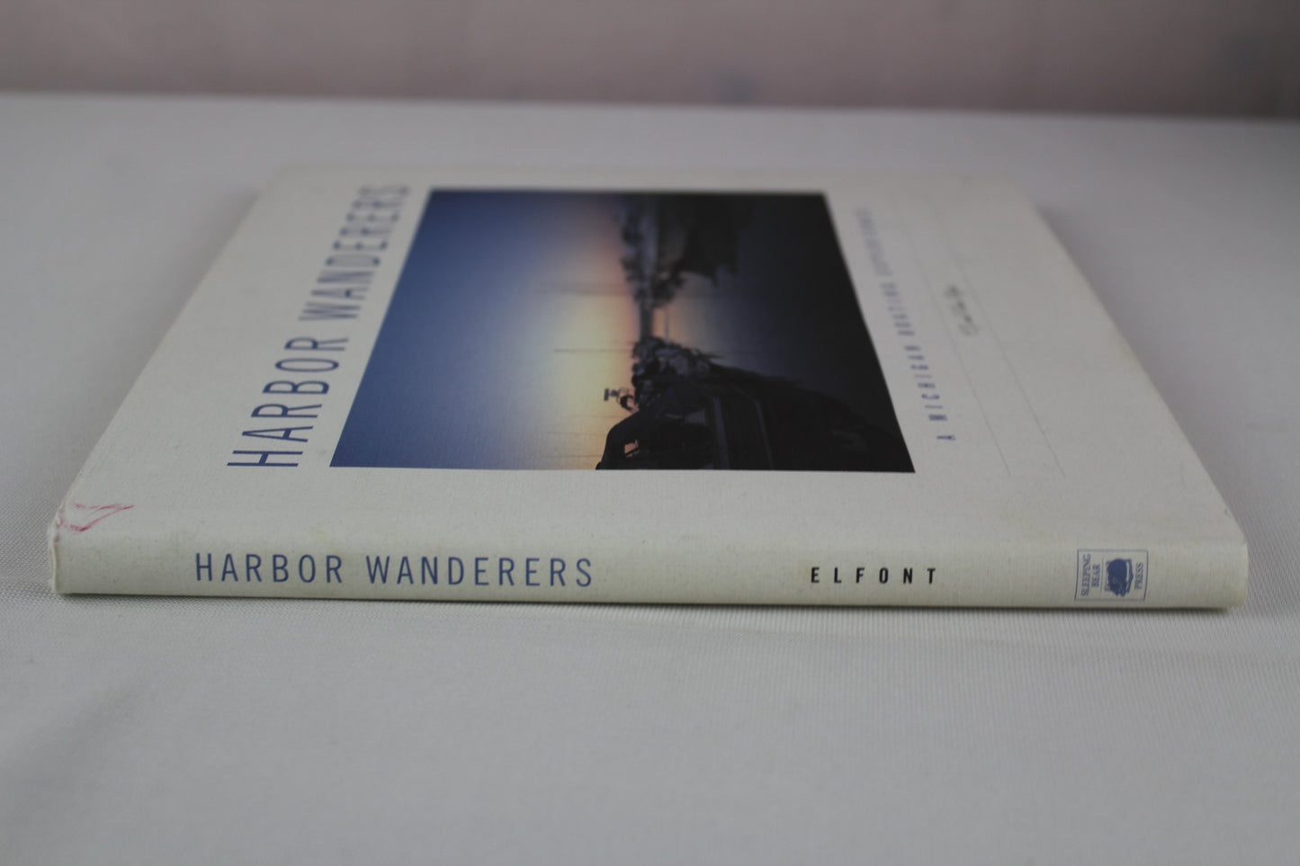 Harbor Wanderers: A Michigan Boating Experience by C. J. Elfont, Edna A. Elfont