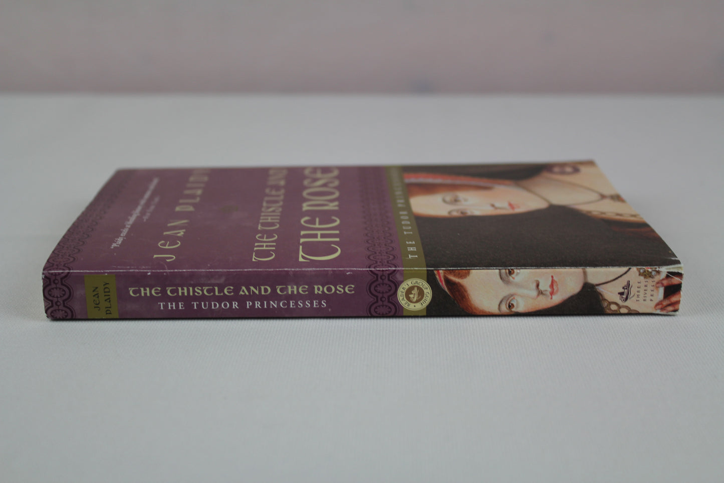 The Thistle and the Rose: The Tudor Princesses by Jean Plaidy