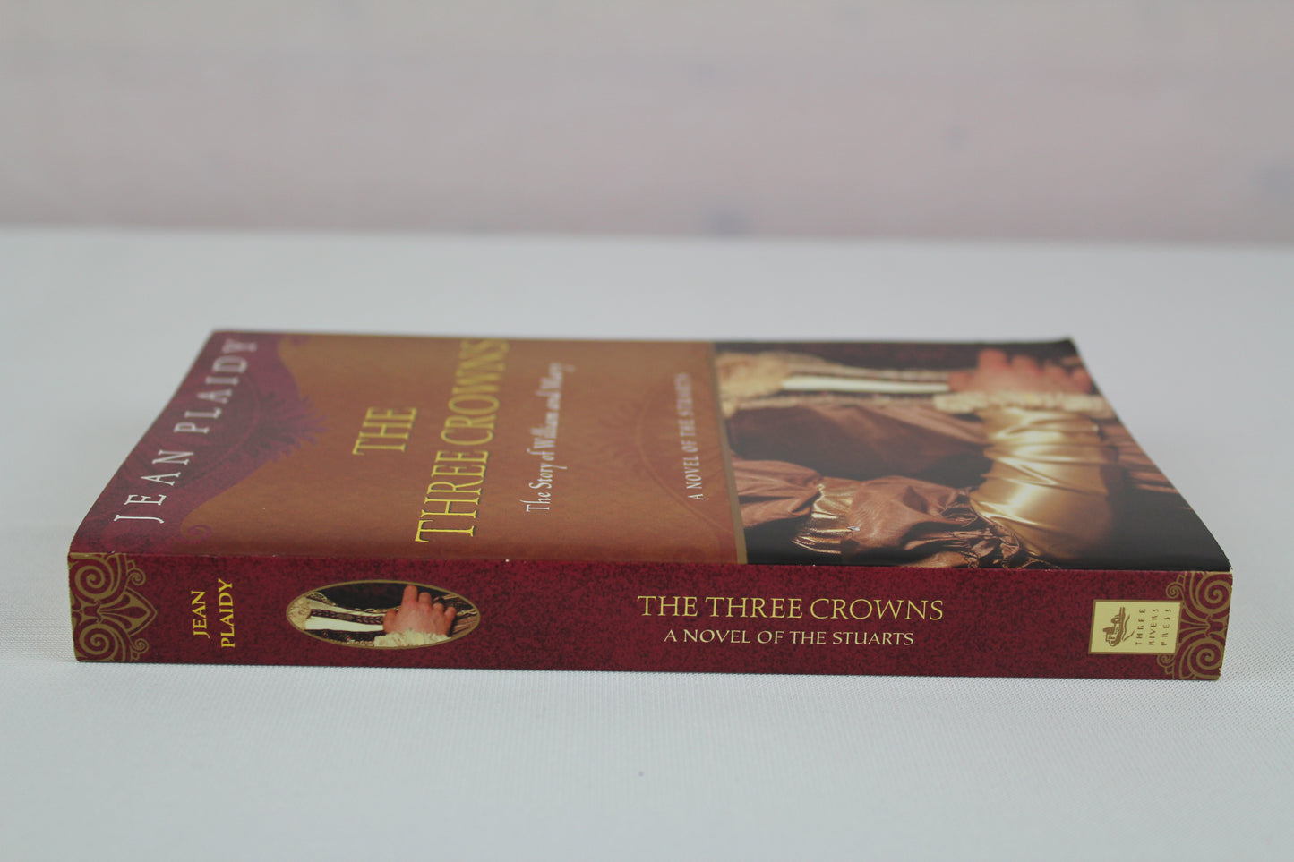 The Three Crowns: The Story of William and Mary (A Novel of the Stuarts) by Jean Plaidy