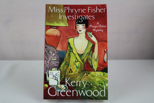 Miss Phryne Fisher Investigates by Kerry Greenwood
