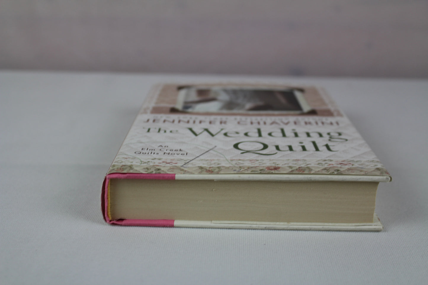 The Wedding Quilt: An Elm Creek Quilts Novel by Jennifer Chiaverini