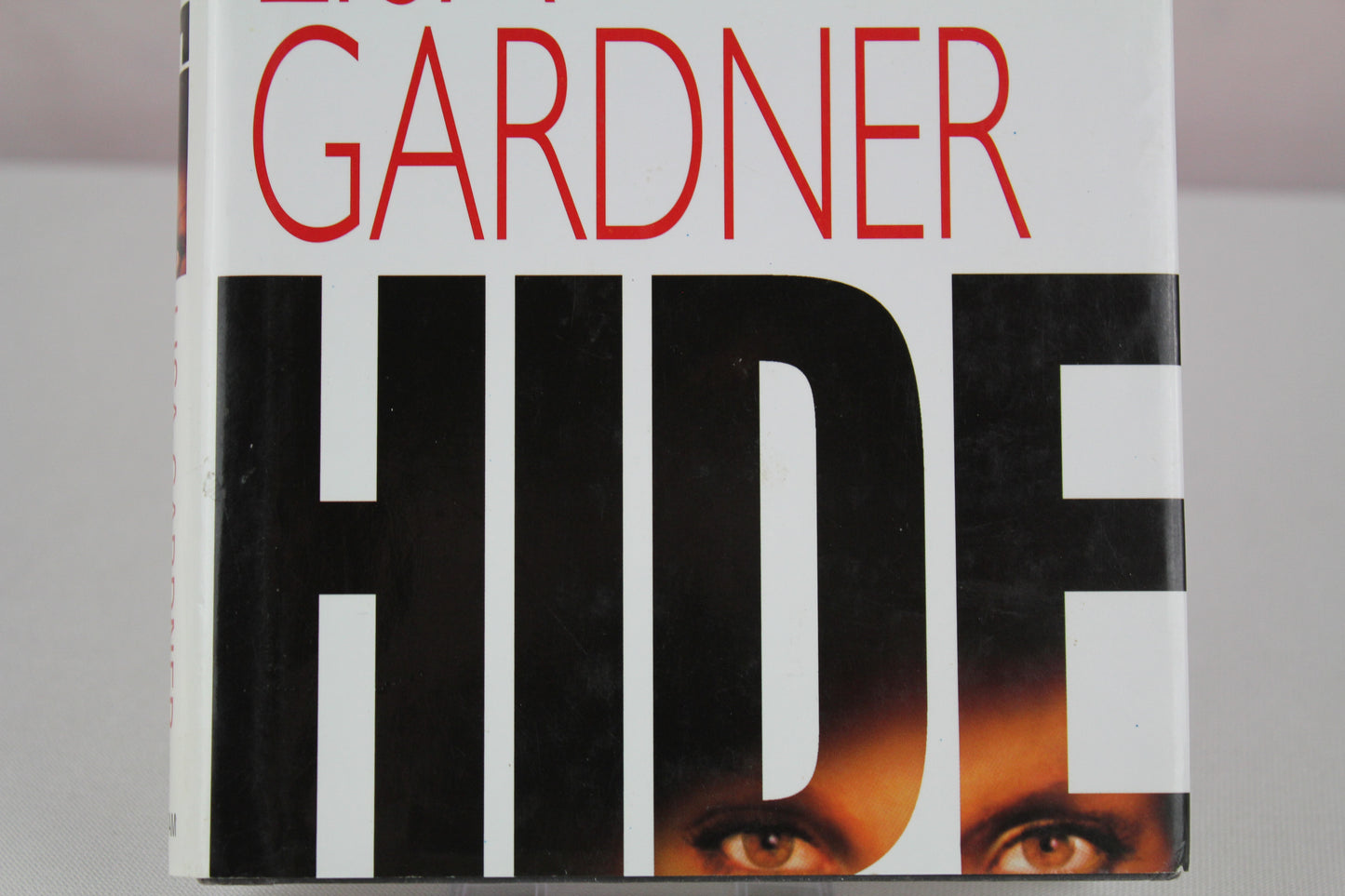 Hide: A Detective D. D. Warren Novel by Lisa Gardner