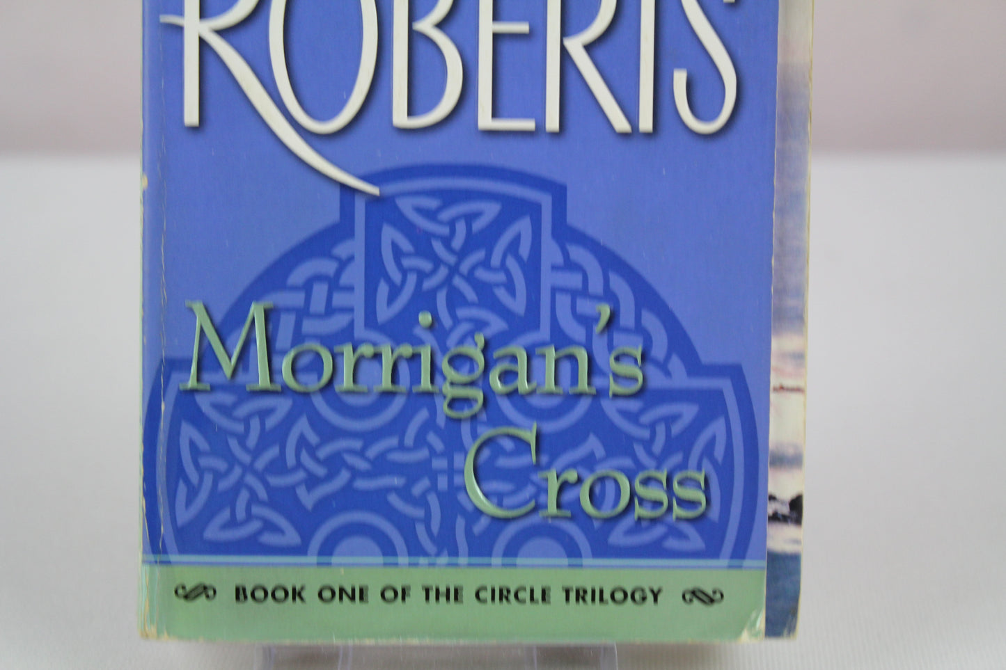 Morrigan's Cross (The Circle Trilogy, Book 1) by Nora Roberts
