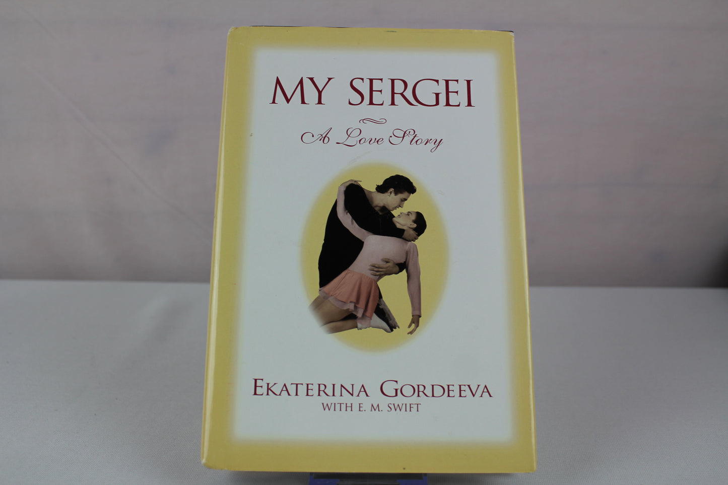 My Sergei: A Love Story by Ekaterina Gordeeva, E. M. Swift