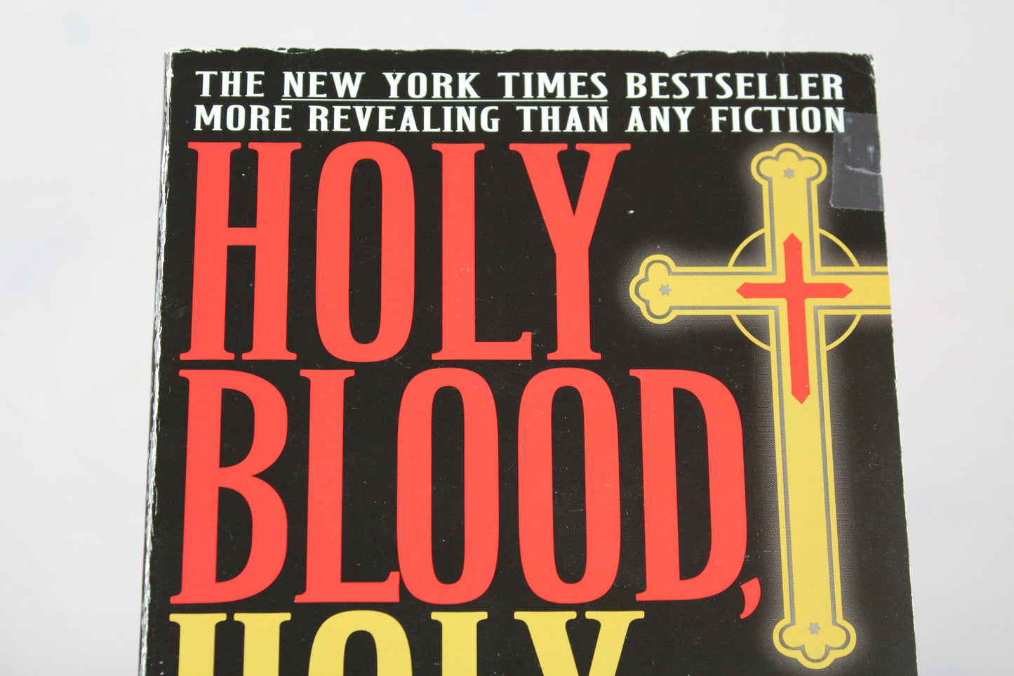 Holy Blood, Holy Grail by Michael Baigent, Richard Leigh, Henry Lincoln