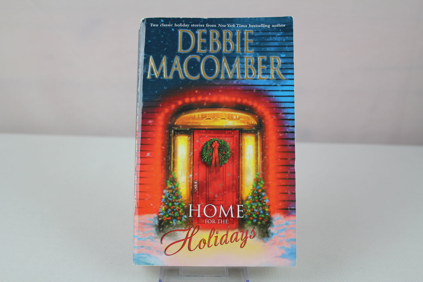 Home For The Holidays: The Forgetful Bride; When Christmas Comes by Debbie Macomber