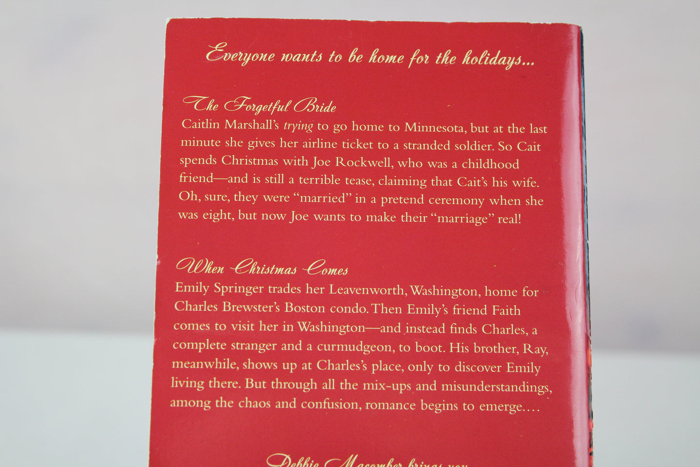 Home For The Holidays: The Forgetful Bride; When Christmas Comes by Debbie Macomber