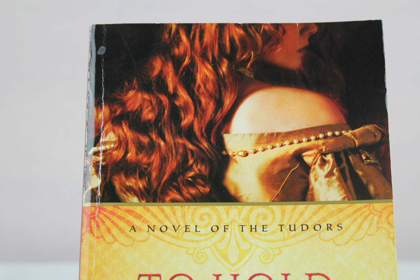 To Hold the Crown: The Story of King Henry VII and Elizabeth of York (A Novel of the Tudors) by Jean Plaidy