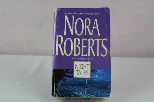 Night Tales: Night Shift/ Night Shadow/ Nightshade/ Night Smoke by Nora Roberts