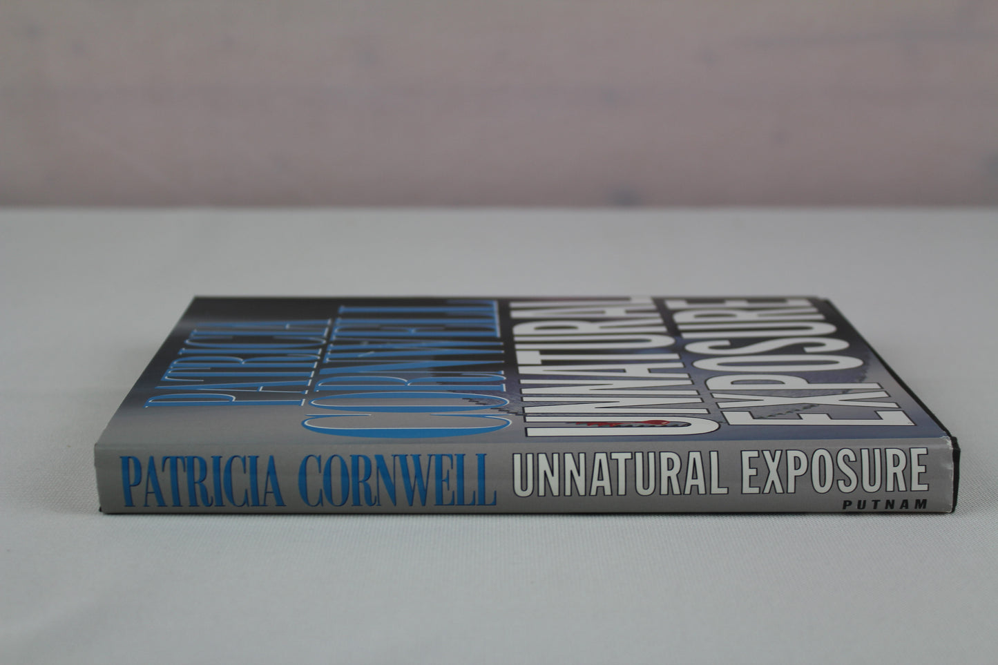 Unnatural Exposure (A Scarpetta Novel) by Patricia Cornwell