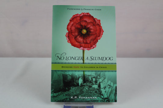 No Longer a Slumdog by K.P. Yohannan