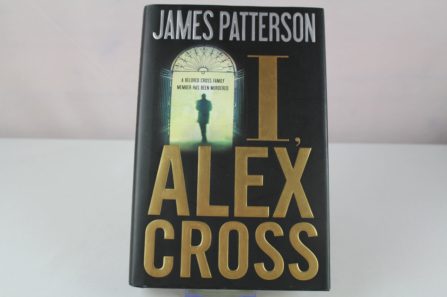 I, Alex Cross by James Patterson