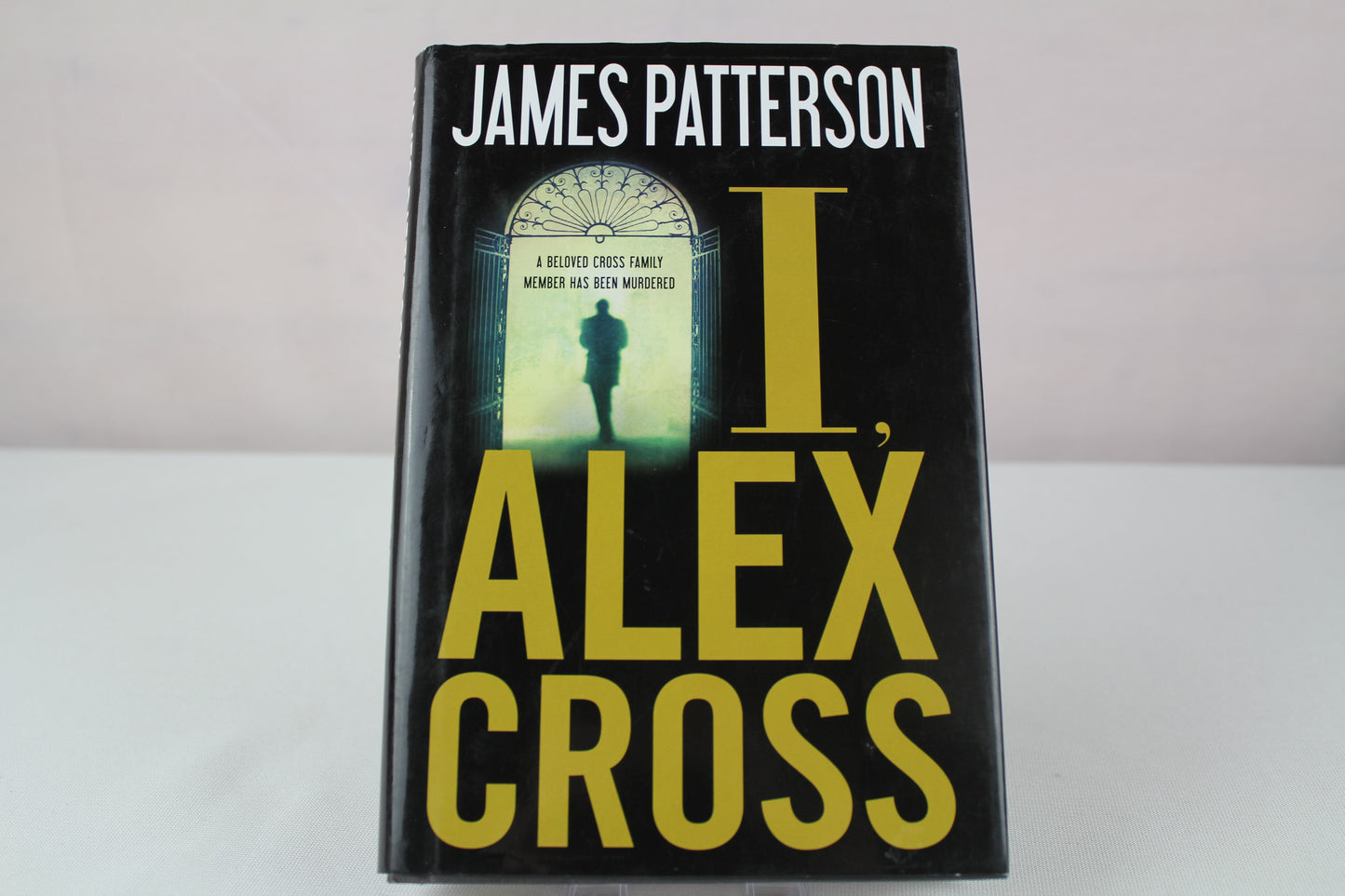 I, Alex Cross by James Patterson