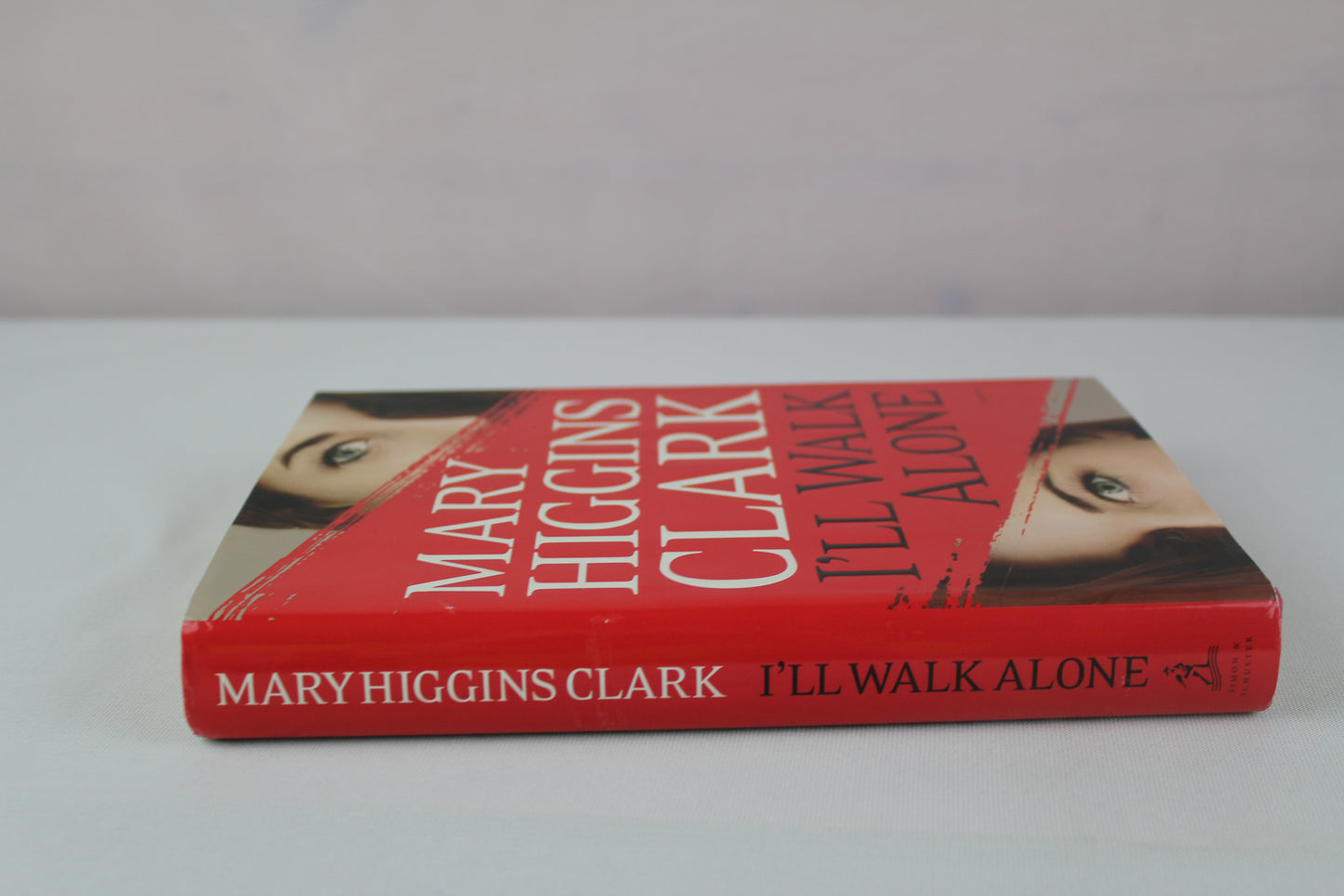 I'll Walk Alone: A Novel by Mary Higgins Clark