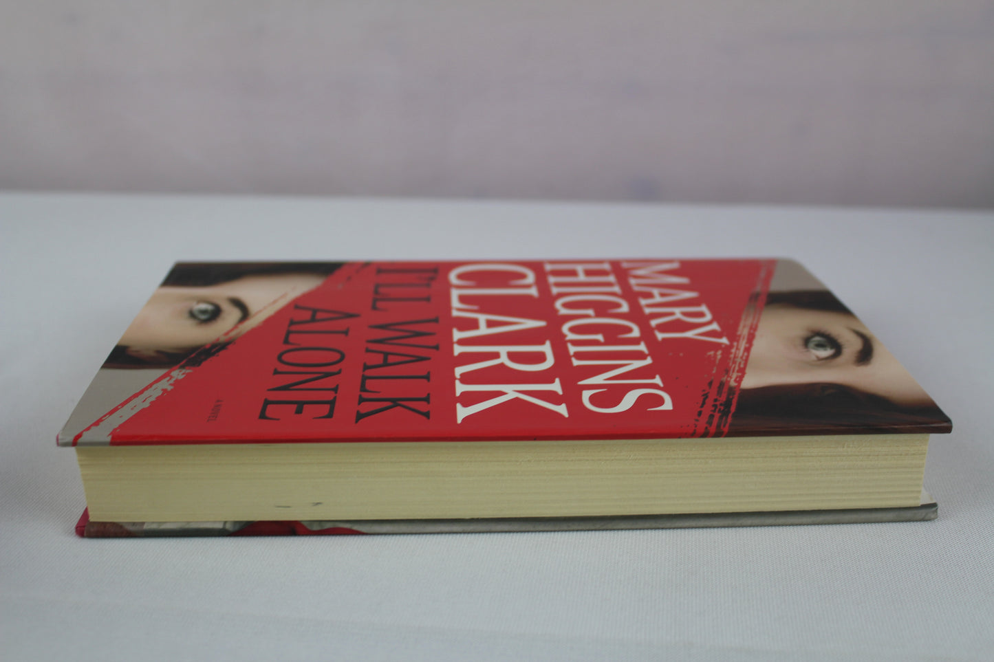 I'll Walk Alone: A Novel by Mary Higgins Clark