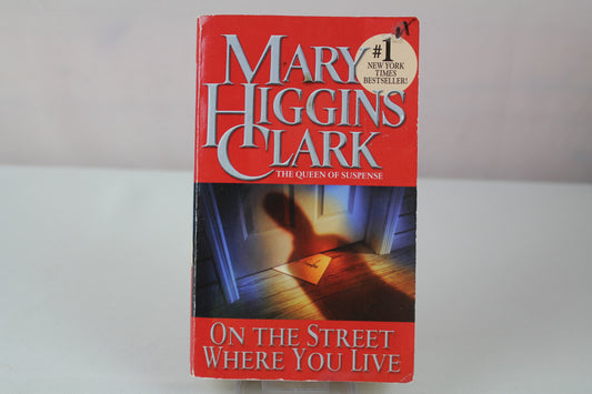 On the Street Where You Live by Mary Higgins Clark