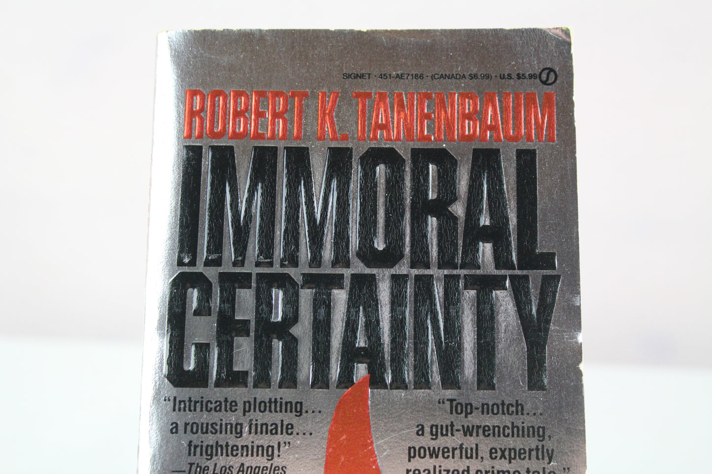 Immoral Certainty by Robert K. Tanenbaum