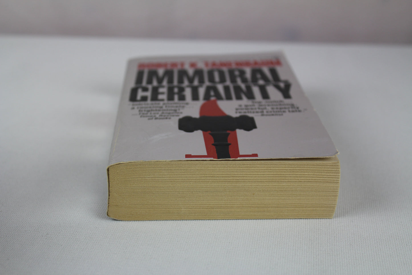 Immoral Certainty by Robert K. Tanenbaum