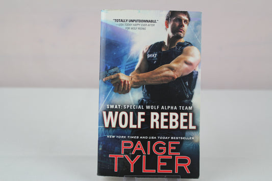 Wolf Rebel (SWAT, 10) by Paige Tyler