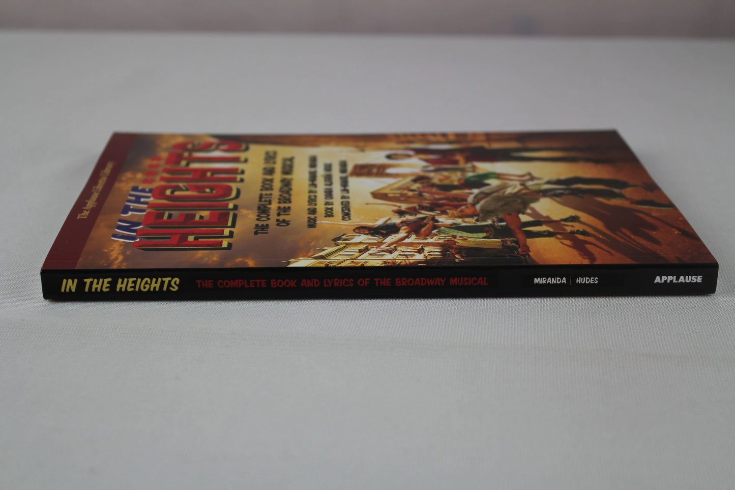 In the Heights: The Complete Book and Lyrics of the Broadway Musical by Quiara Alegria Hudes