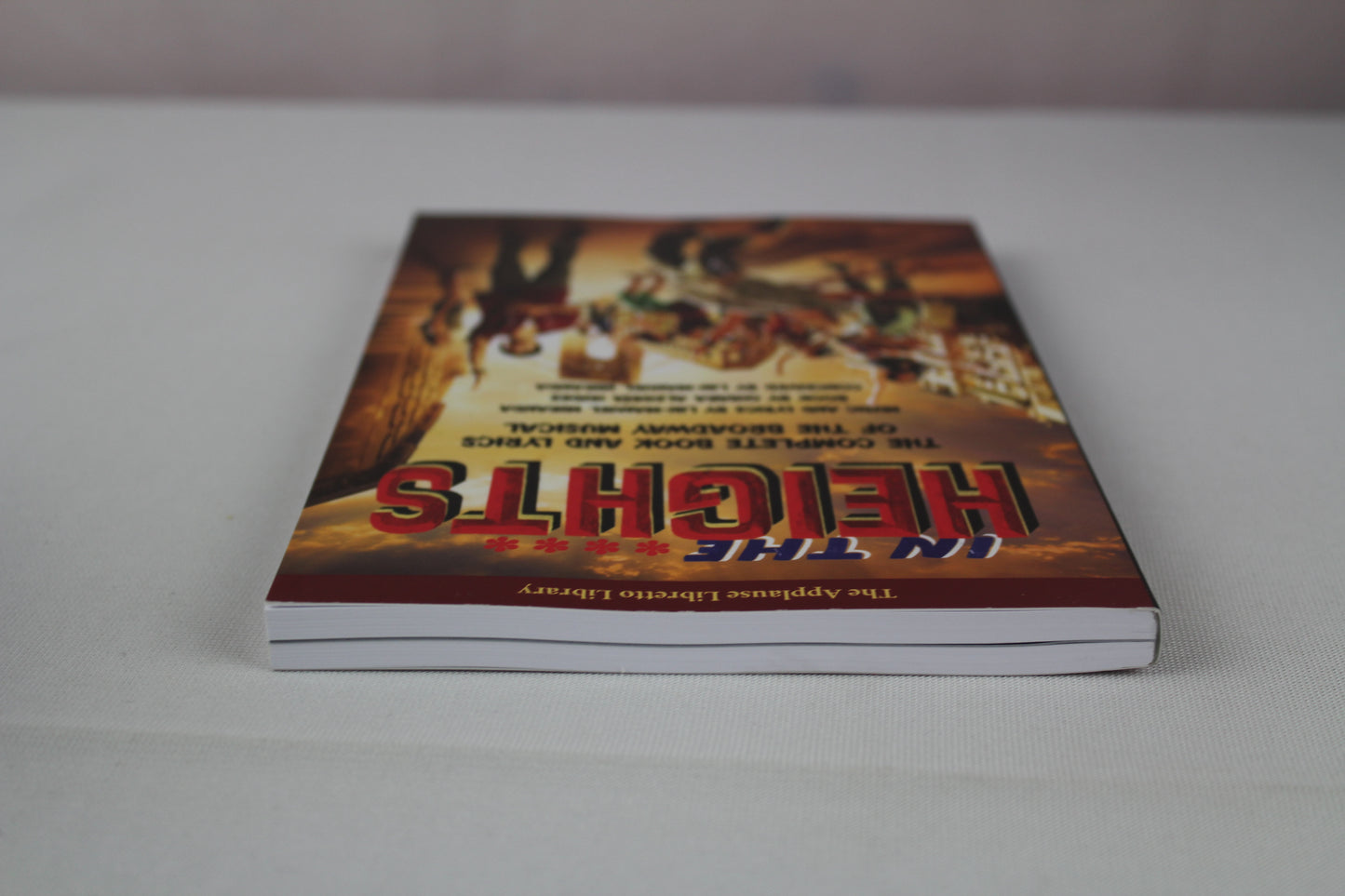 In the Heights: The Complete Book and Lyrics of the Broadway Musical by Quiara Alegria Hudes