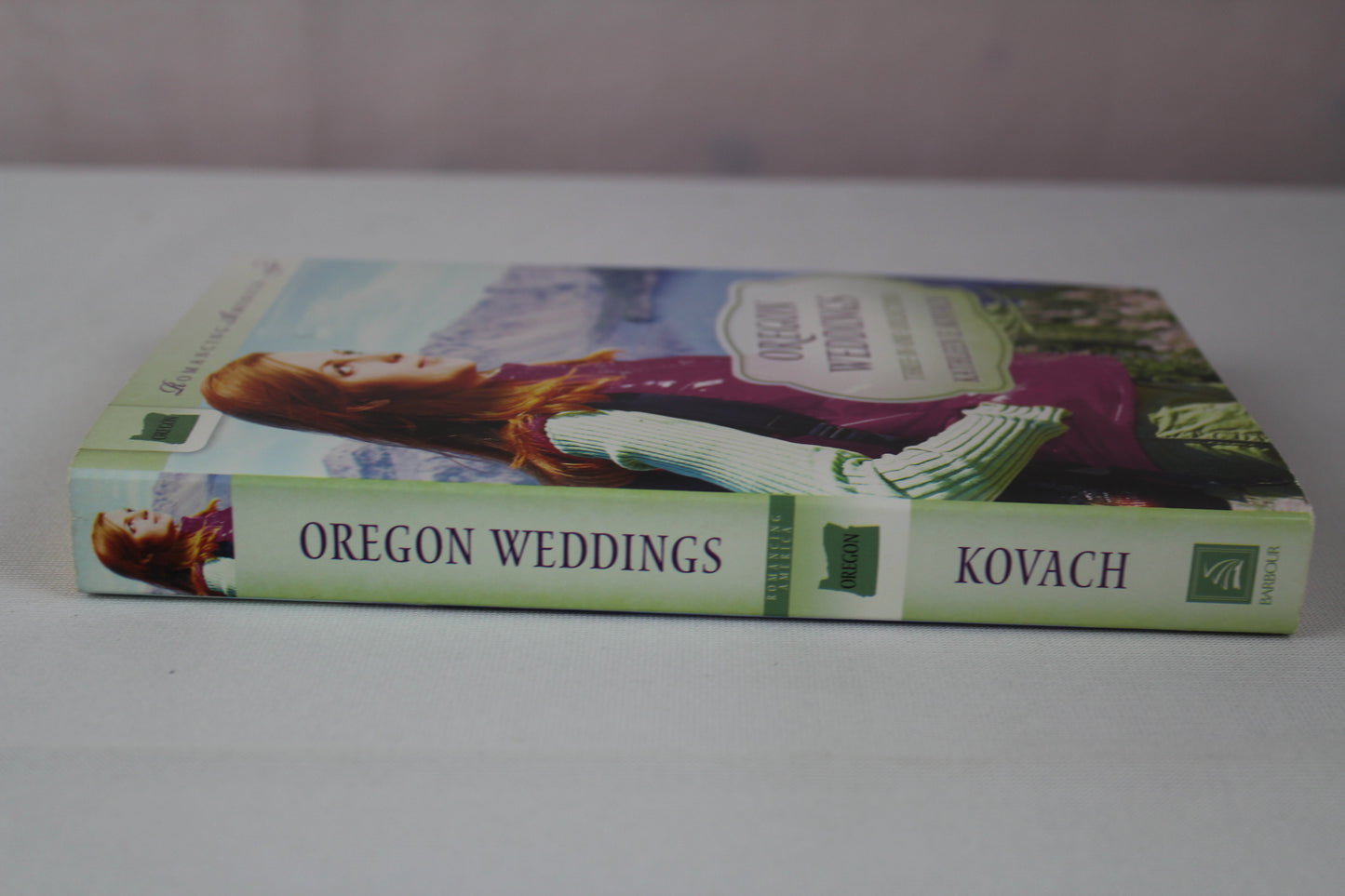 Oregon Weddings: Three-in-one Collection (Romancing America) by Kathleen E. Kovach