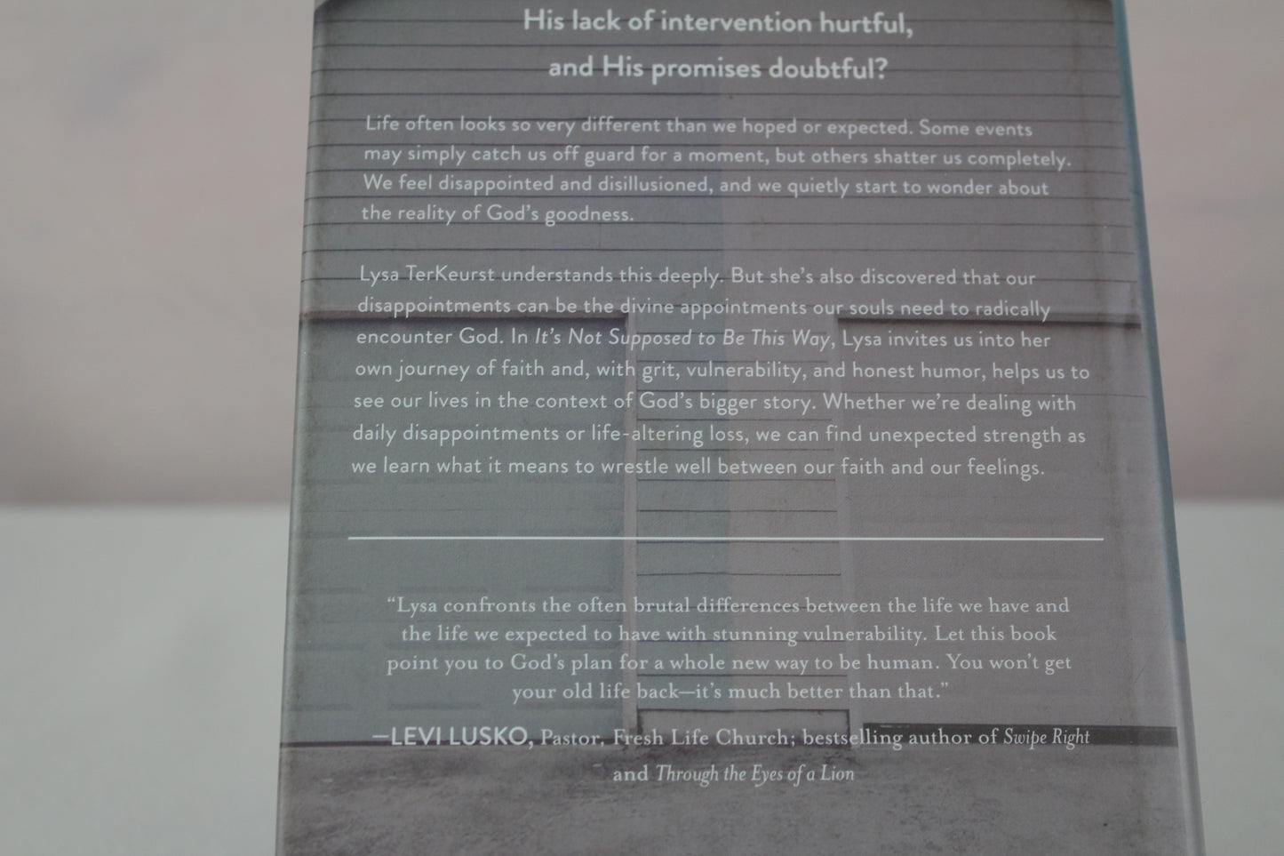 It's Not Supposed to Be This Way: Finding Unexpected Strength When Disappointments Leave You Shattered by Lysa TerKeurst