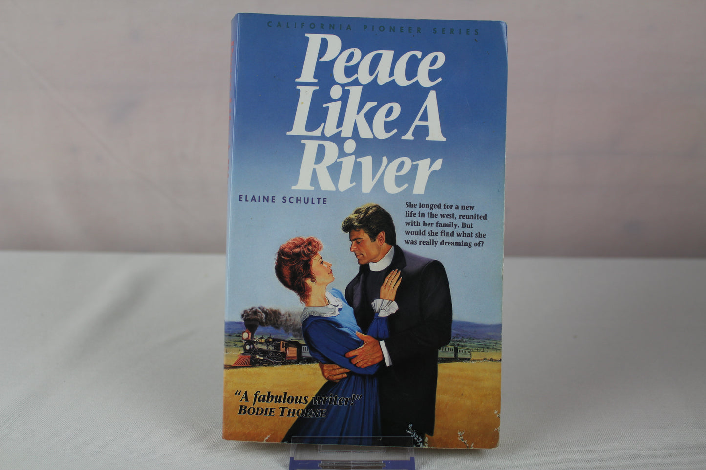 Peace Like a River (California Pioneer Series, Book 5) by Elaine L. Schulte