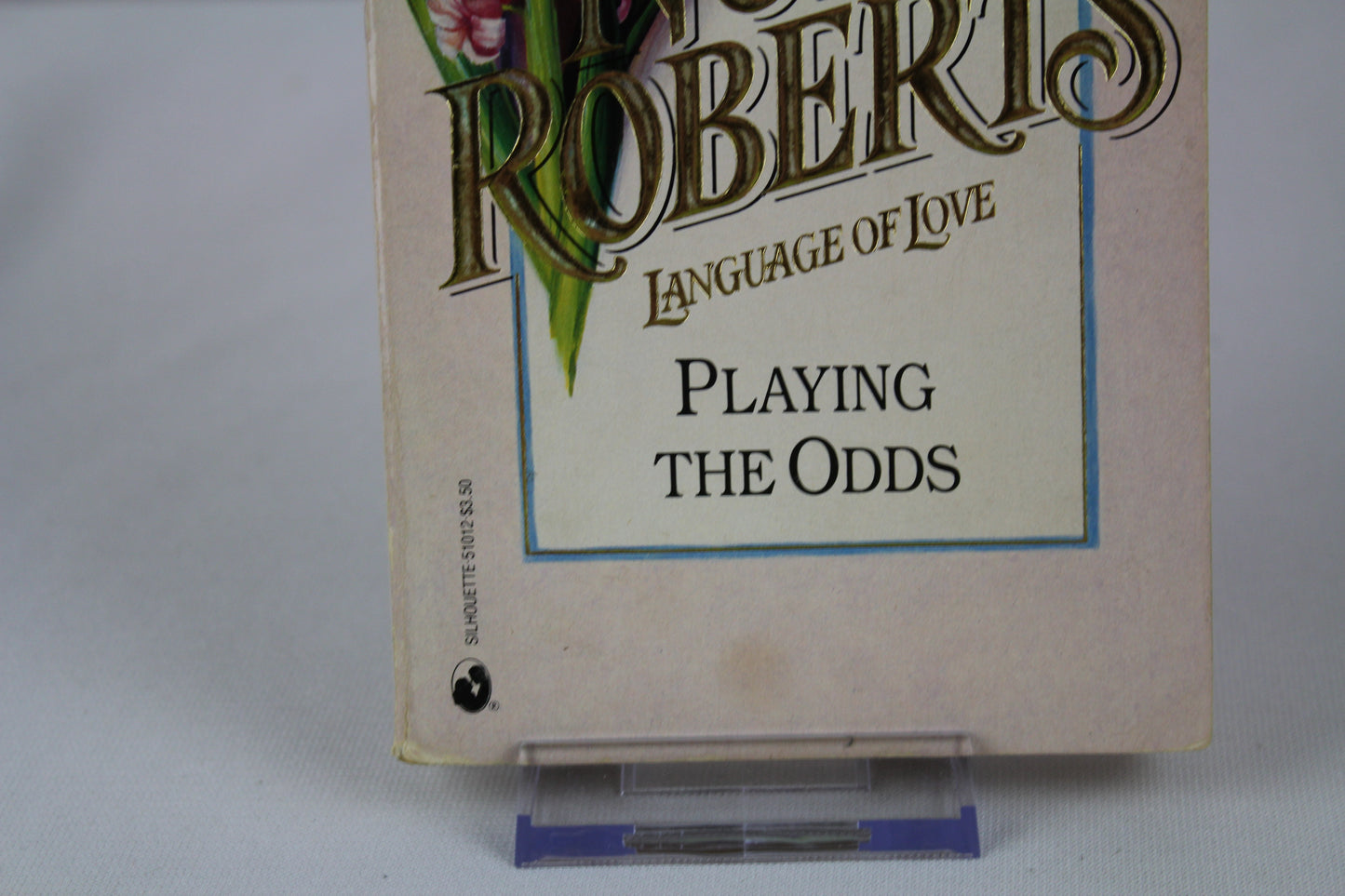 Playing The Odds (Nora Roberts: Language of Love, No 12) by Nora Roberts