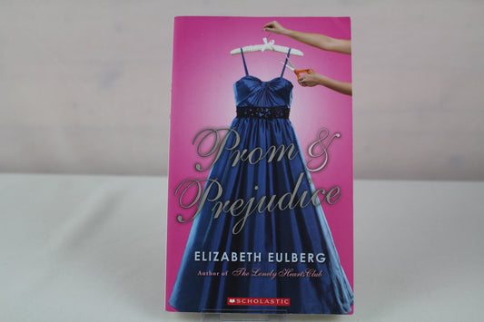 Prom and Prejudice by Elizabeth Eulberg (2011-08-01) by Elizabeth Eulberg